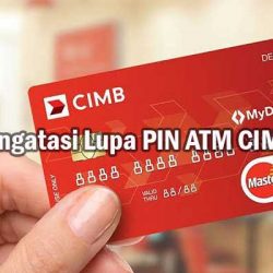 Cara Mengatasi Lupa PIN ATM CIMB Niaga Mudah