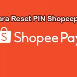 Cara Reset PIN Shopeepay