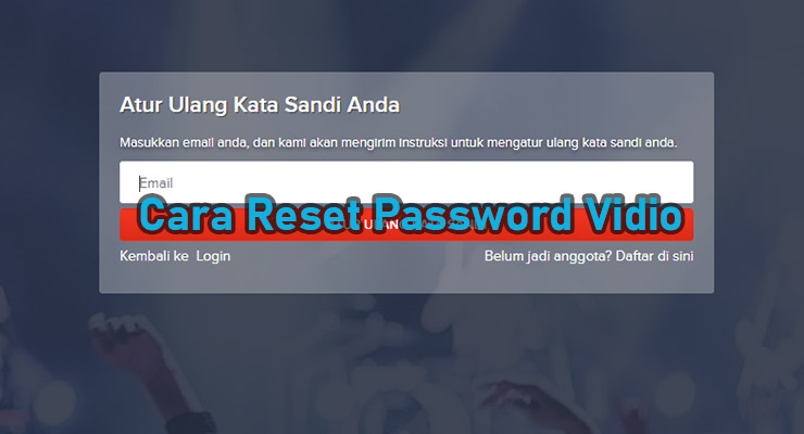 Cara Reset Password Vidio Mudah Cepat