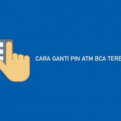 Cara Ganti PIN ATM BCA