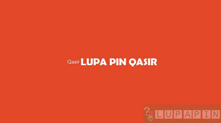 Lupa PIN Qasir