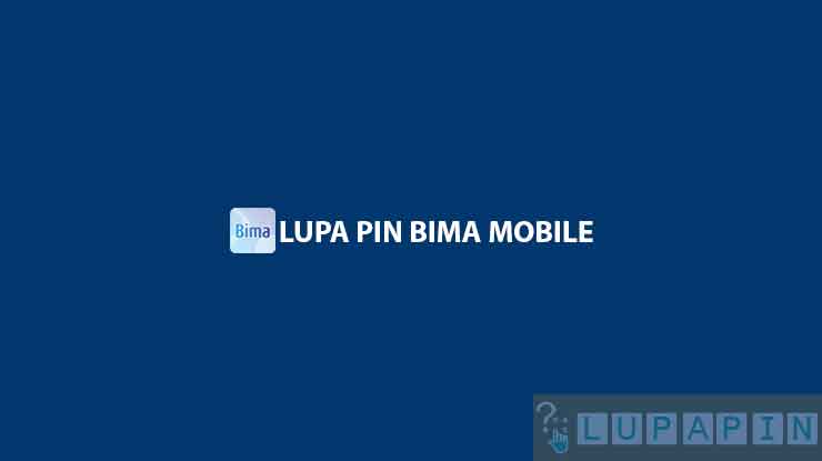 Lupa PIN Bima Mobile