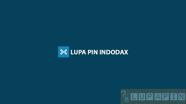 Lupa PIN Indodax