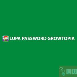 Lupa Password Growtopia