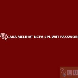 Cara Melihat ncpa.cpl Wifi Password
