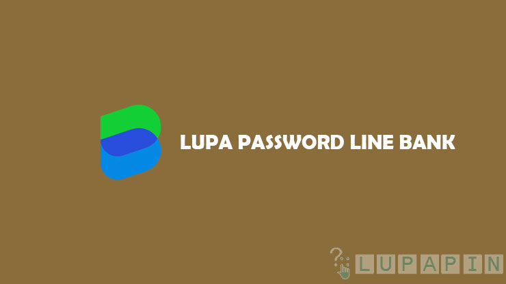 Lupa Password Login Line Bank